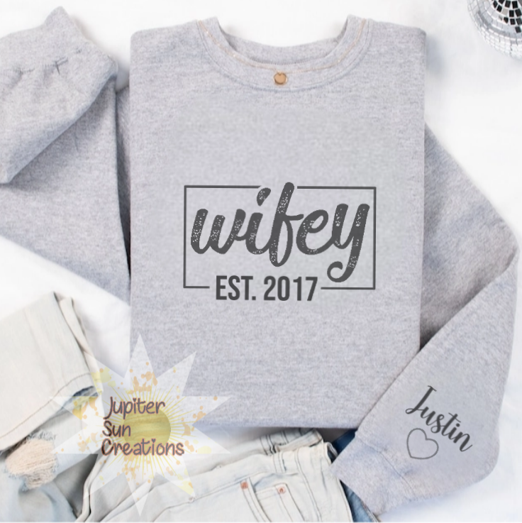 Wifey est sweatshirt