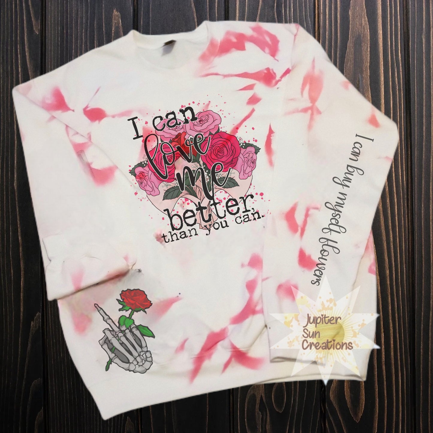 Tye dye I Can love me better with profanity hand and sleeve