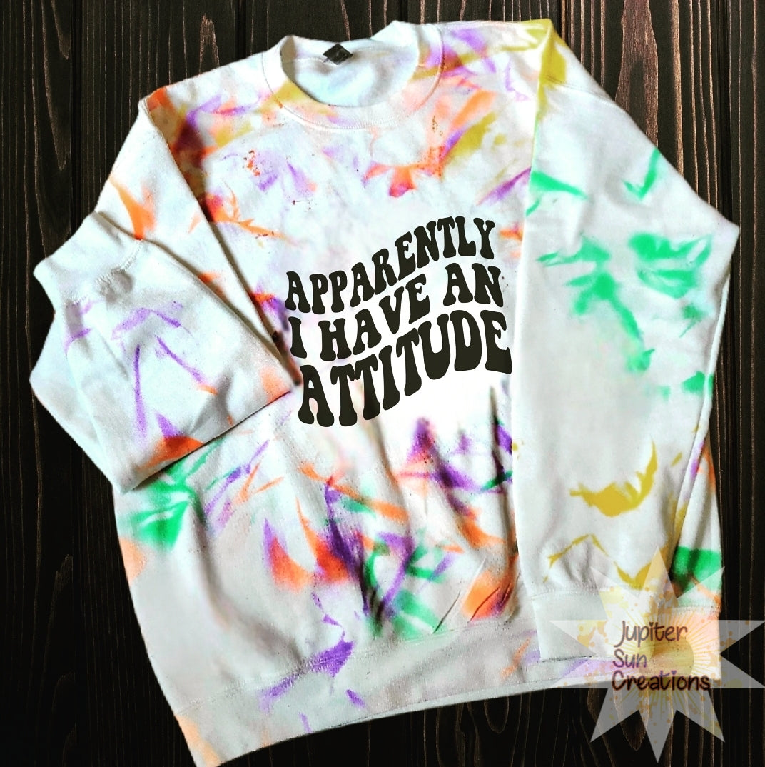 Tye dye, apparently I have an attitude