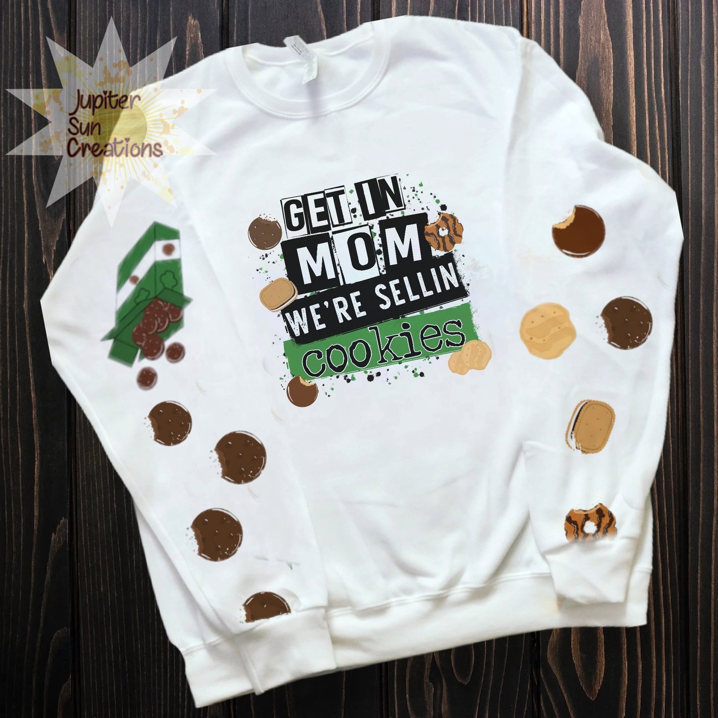 Kids/Youth get in mom we're sellin cookies (toffee tastics lover)