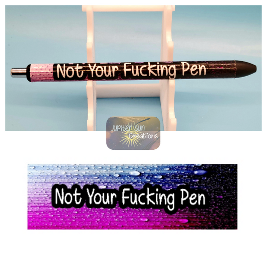 Not your F@#$ing pen (2)