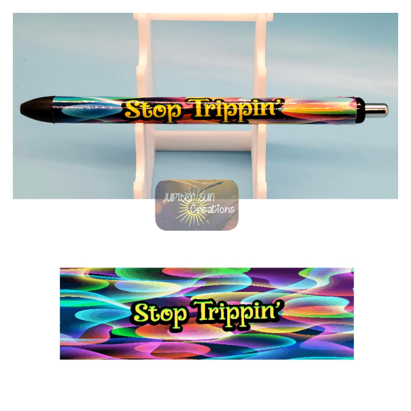 Stop Trippin'