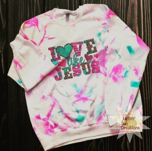 Tye dye love like Jesus